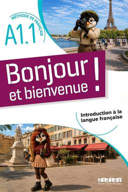 Bonjour et bienvenue A1.1