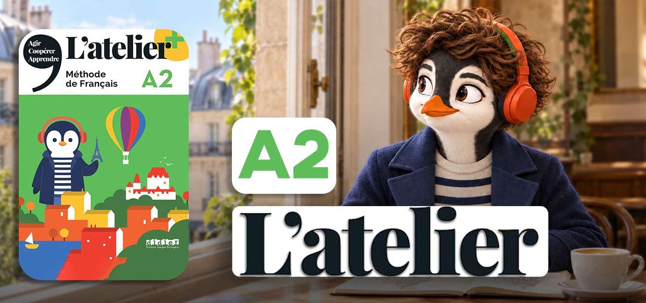 L'atelier + A2
