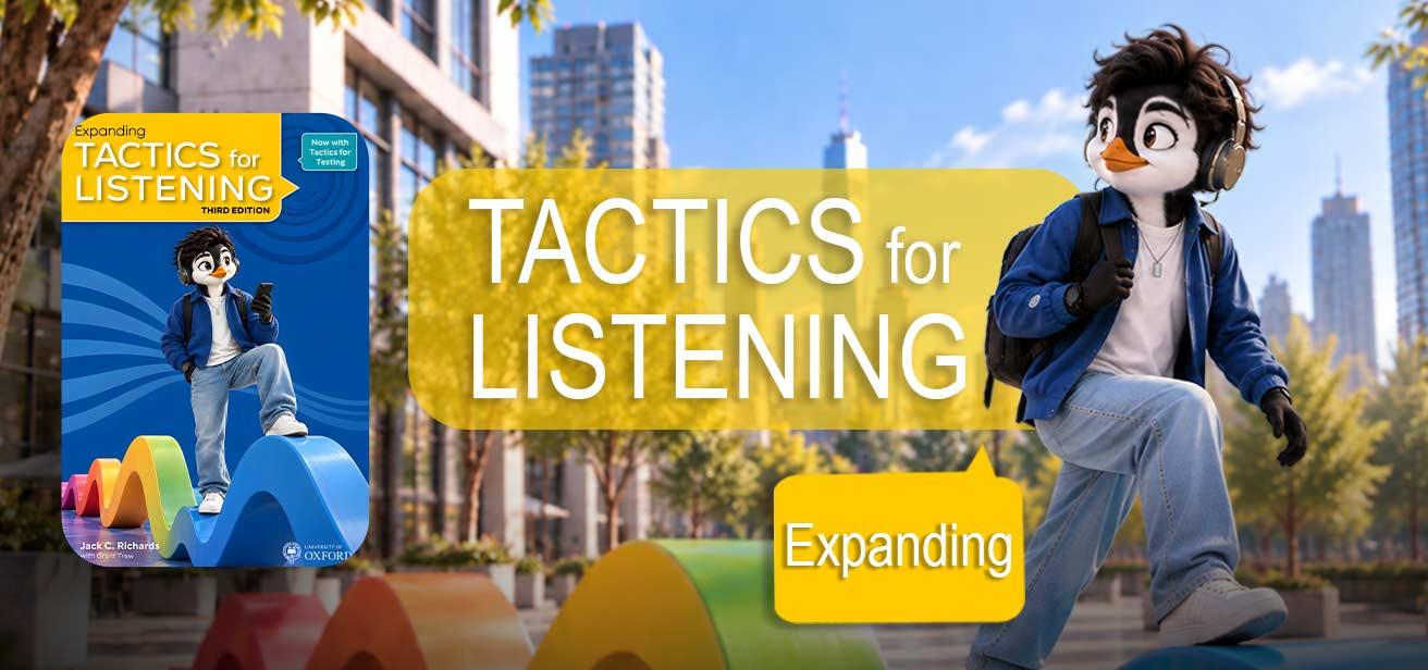 Tactics for Listening Expanding