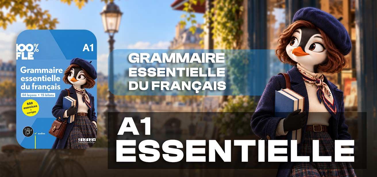 Grammaire essentielle du français A1