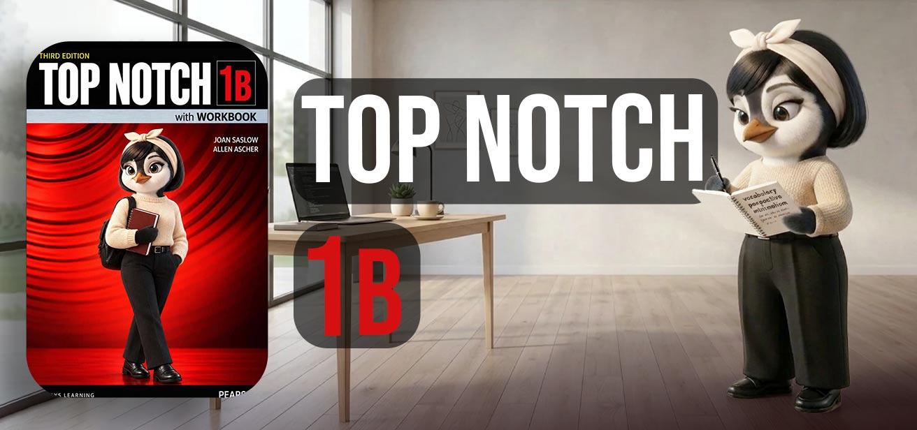 Top Notch 1B