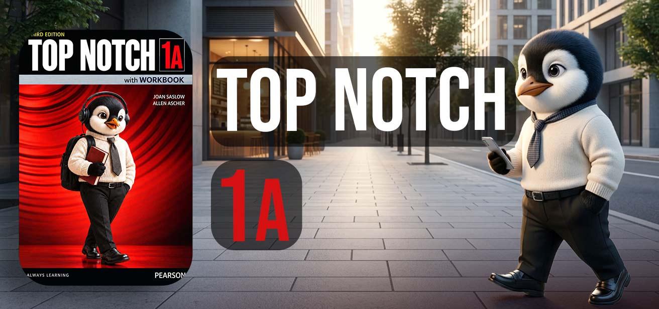 Top Notch 1A