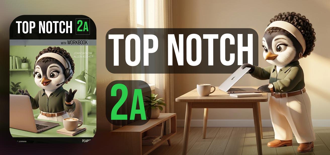 Top Notch 2A