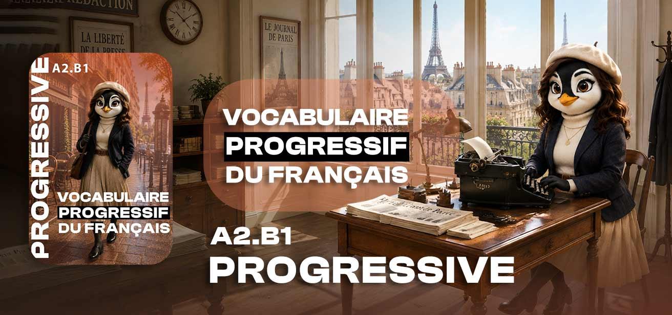 Vocabulaire progressif du français A2.B1
